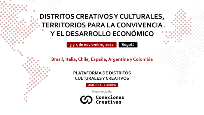 RNTC en Bogotá junto a Distritos Creativos de América Latina y Europa