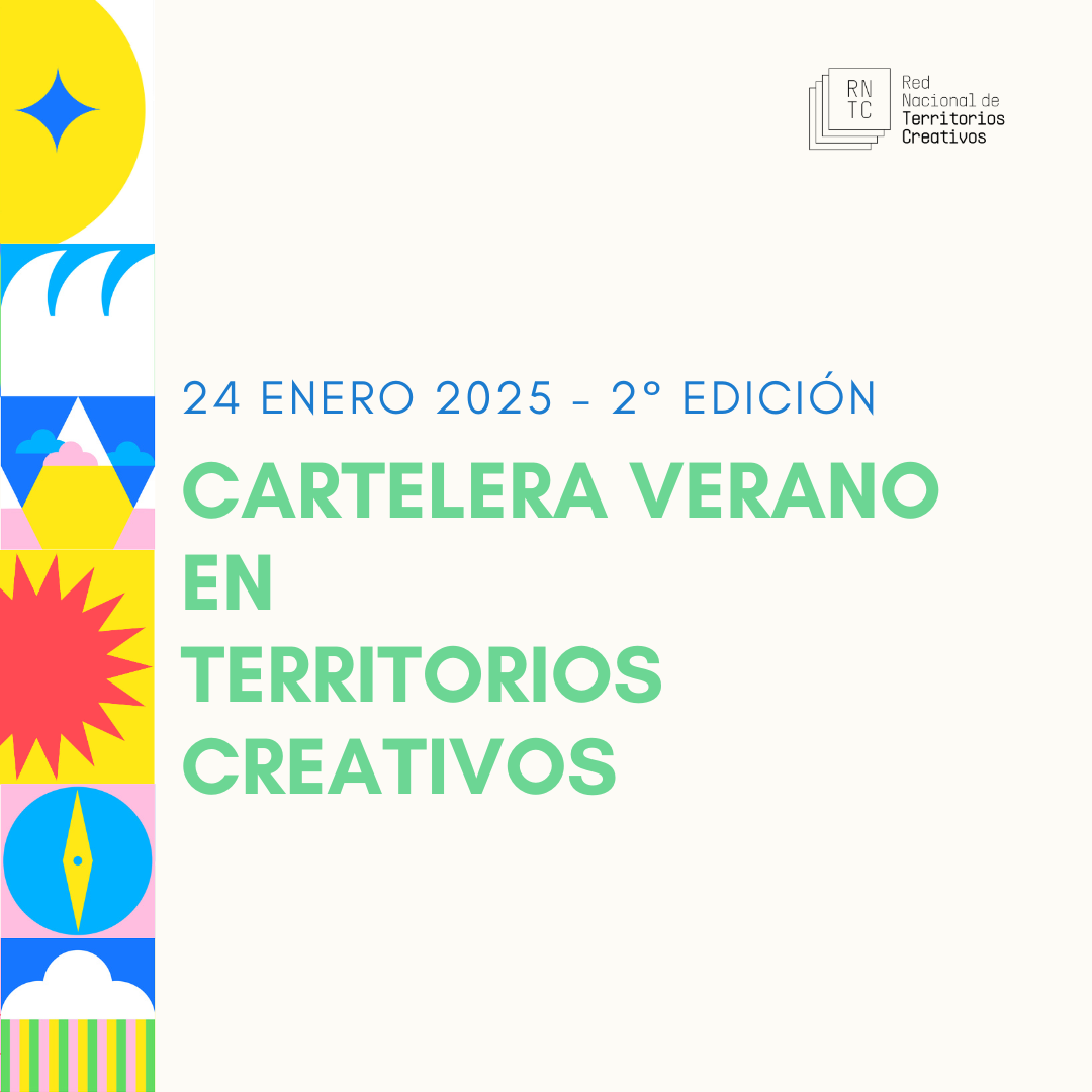 Cartelera de verano en Territorios Creativos, segunda edición (24 enero 2025)