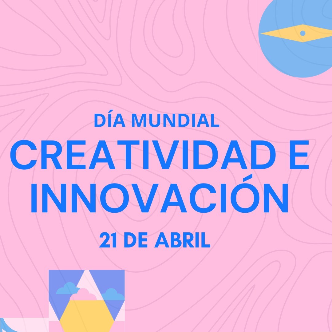 Día mundial de la creatividad y la innovación